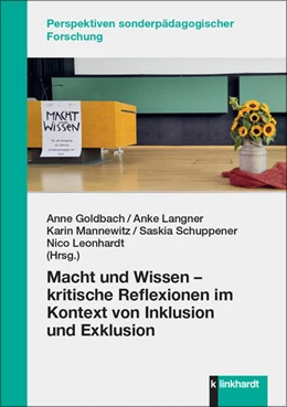 Abbildung von Goldbach / Langner | Macht und Wissen - kritische Reflexionen im Kontext von Inklusion und Exklusion | 1. Auflage | 2024 | beck-shop.de