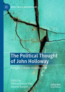 Abbildung von Bonnet / García Vela | The Political Thought of John Holloway | 1. Auflage | 2024 | beck-shop.de