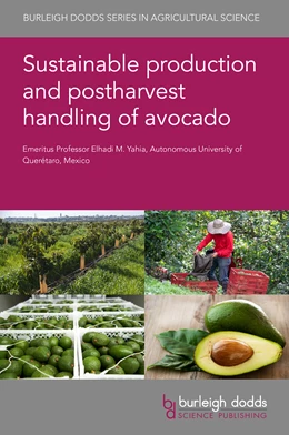 Abbildung von Yahia | Sustainable production and postharvest handling of avocado | 1. Auflage | 2023 | beck-shop.de