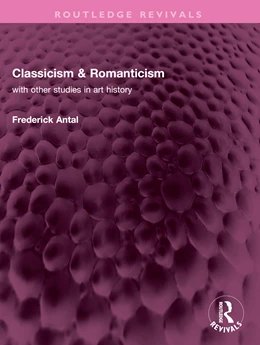 Abbildung von Antal | Classicism & Romanticism | 1. Auflage | 2024 | beck-shop.de