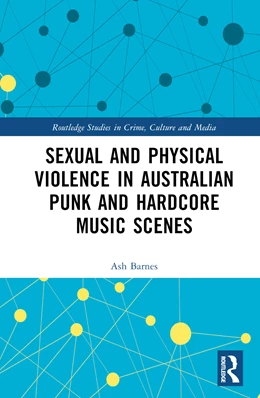 Abbildung von Barnes | Sexual and Physical Violence in Australian Punk and Hardcore Music Scenes | 1. Auflage | 2025 | beck-shop.de