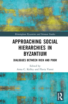 Abbildung von Kelley / Vanni | Approaching Social Hierarchies in Byzantium | 1. Auflage | 2024 | beck-shop.de