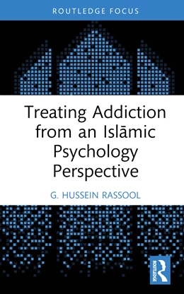 Abbildung von Rassool | Treating Addiction from an Islamic Psychology Perspective | 1. Auflage | 2024 | beck-shop.de