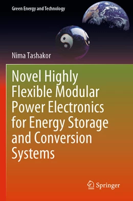 Abbildung von Tashakor | Novel Highly Flexible Modular Power Electronics for Energy Storage and Conversion Systems | 1. Auflage | 2024 | beck-shop.de