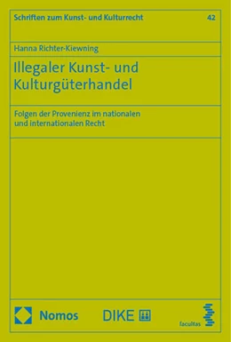 Abbildung von Richter-Kiewning | Illegaler Kunst- und Kulturgüterhandel | 1. Auflage | 2024 | 42 | beck-shop.de