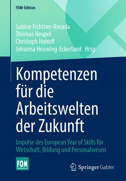 Abbildung von Fichtner-Rosada / Heupel | Kompetenzen für die Arbeitswelten der Zukunft | 1. Auflage | 2024 | beck-shop.de