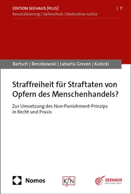 Abbildung von Bartsch / Renzikowski | Straffreiheit für Straftaten von Opfern des Menschenhandels? | 1. Auflage | 2024 | beck-shop.de