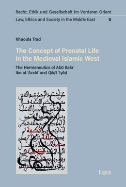 Abbildung von Trad | The Concept of Prenatal Life in the Medieval Islamic West | 1. Auflage | 2024 | beck-shop.de