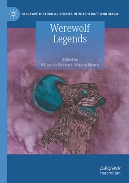 Abbildung von Blécourt / Mencej | Werewolf Legends | 1. Auflage | 2024 | beck-shop.de