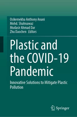 Abbildung von Anani / Shahnawaz | Plastic and the COVID-19 Pandemic | 1. Auflage | 2025 | beck-shop.de