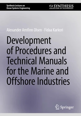 Abbildung von Olsen / Karkori | Development of Procedures and Technical Manuals for the Marine and Offshore Industries | 1. Auflage | 2024 | beck-shop.de