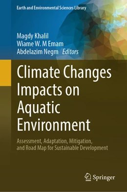 Abbildung von Khalil / Emam | Climate Changes Impacts on Aquatic Environment | 1. Auflage | 2024 | beck-shop.de