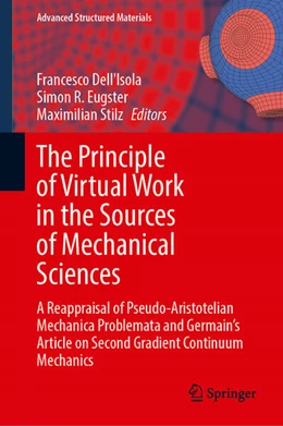 Abbildung von Dell'Isola / Eugster | The Principle of Virtual Work in the Sources of Mechanical Sciences | 1. Auflage | 2025 | 224 | beck-shop.de