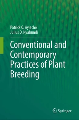 Abbildung von Ayiecho / Nyabundi | Conventional and Contemporary Practices of Plant Breeding | 1. Auflage | 2025 | beck-shop.de