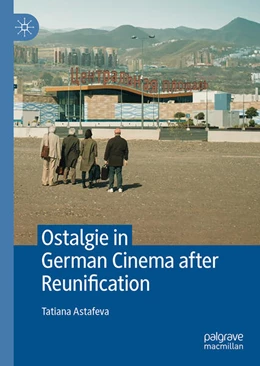 Abbildung von Astafeva | Ostalgie in German Cinema after Reunification | 1. Auflage | 2024 | beck-shop.de