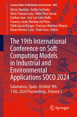 Abbildung von Quintián / Corchado | The 19th International Conference on Soft Computing Models in Industrial and Environmental Applications SOCO 2024 | 1. Auflage | 2024 | 889 | beck-shop.de