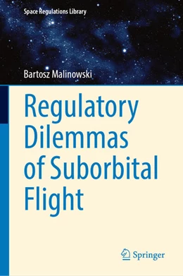 Abbildung von Malinowski | Regulatory Dilemmas of Suborbital Flight | 1. Auflage | 2025 | 10 | beck-shop.de