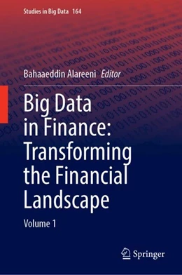 Abbildung von Alareeni | Big Data in Finance: Transforming the Financial Landscape | 1. Auflage | 2024 | 164 | beck-shop.de