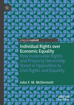 Abbildung von McDermott | Individual Rights over Economic Equality | 1. Auflage | 2025 | beck-shop.de