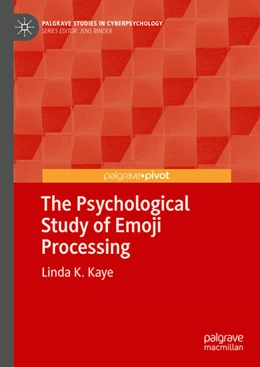 Abbildung von Kaye | The Psychological Study of Emoji Processing | 1. Auflage | 2024 | beck-shop.de