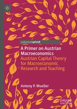 Abbildung von Mueller | A Primer on Austrian Macroeconomics | 1. Auflage | 2025 | beck-shop.de