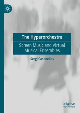 Abbildung von Casanelles | The Hyperorchestra | 1. Auflage | 2025 | beck-shop.de