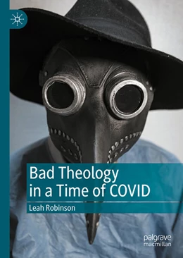 Abbildung von Robinson | Bad Theology in a Time of COVID | 1. Auflage | 2025 | beck-shop.de