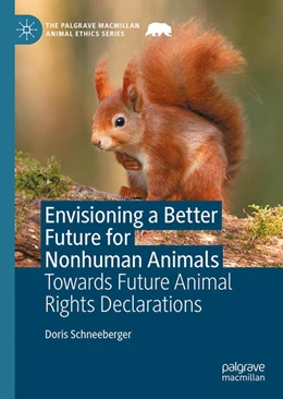 Abbildung von Schneeberger | Envisioning a Better Future for Nonhuman Animals | 1. Auflage | 2025 | beck-shop.de