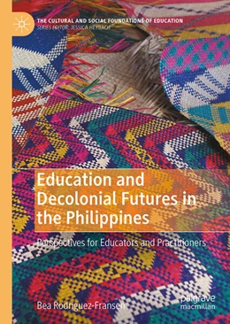 Abbildung von Rodriguez-Fransen | Education and Decolonial Futures in the Philippines | 1. Auflage | 2024 | beck-shop.de