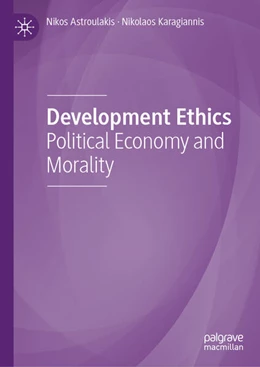 Abbildung von Astroulakis / Karagiannis | Development Ethics | 1. Auflage | 2024 | beck-shop.de