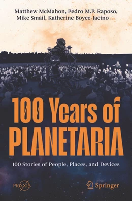 Abbildung von McMahon / Raposo | 100 Years of Planetaria | 1. Auflage | 2025 | beck-shop.de