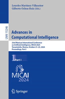 Abbildung von Martínez-Villaseñor / Ochoa-Ruiz | Advances in Computational Intelligence | 1. Auflage | 2024 | 15246 | beck-shop.de