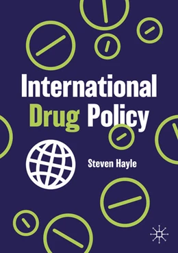 Abbildung von Hayle | International Drug Policy | 1. Auflage | 2025 | beck-shop.de