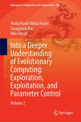 Abbildung von Abdul Halim / Das | Into a Deeper Understanding of Evolutionary Computing: Exploration, Exploitation, and Parameter Control | 1. Auflage | 2025 | 51 | beck-shop.de