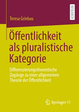 Abbildung von Griebau | Öffentlichkeit als pluralistische Kategorie | 1. Auflage | 2024 | beck-shop.de