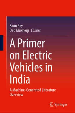 Abbildung von Ray / Mukherji | A Primer on Electric Vehicles in India | 1. Auflage | 2024 | beck-shop.de