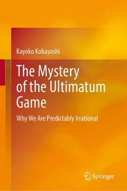 Abbildung von Kobayashi | The Mystery of the Ultimatum Game | 1. Auflage | 2024 | beck-shop.de