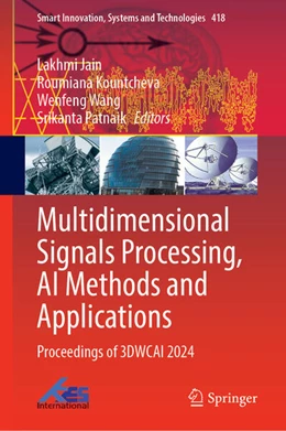 Abbildung von Jain / Kountcheva | Multidimensional Signals Processing, AI Methods and Applications | 1. Auflage | 2025 | 418 | beck-shop.de