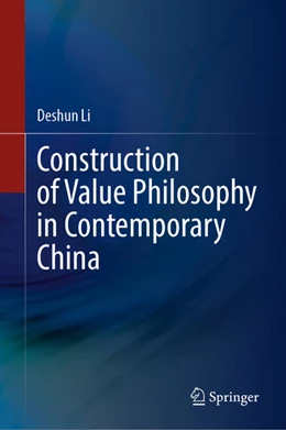 Abbildung von Li | Construction of Value Philosophy in Contemporary China | 1. Auflage | 2025 | beck-shop.de