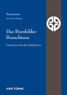 Abbildung von Trunk | Das Bursfelder Brauchtum | 1. Auflage | 2024 | beck-shop.de