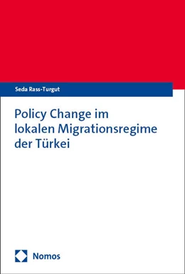 Abbildung von Rass-Turgut | Policy Change im lokalen Migrationsregime der Türkei | 1. Auflage | 2024 | beck-shop.de