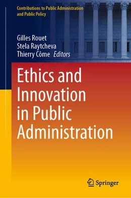 Abbildung von Rouet / Raytcheva | Ethics and Innovation in Public Administration | 1. Auflage | 2024 | beck-shop.de