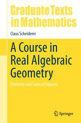 Abbildung von Scheiderer | A Course in Real Algebraic Geometry | 1. Auflage | 2024 | beck-shop.de