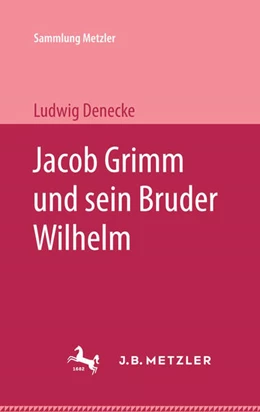 Abbildung von Denecke | Jacob Grimm und sein Bruder Wilhelm | 1. Auflage | 2024 | beck-shop.de