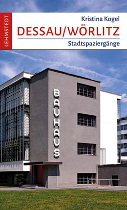 Abbildung von Kogel / Lehmstedt | Dessau-Wörlitz | 1. Auflage | 2024 | beck-shop.de