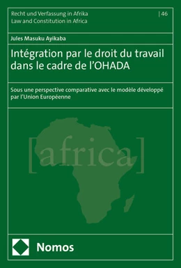 Abbildung von Masuku Ayikaba | Intégration par le droit du travail dans le cadre de l’OHADA | 1. Auflage | 2024 | 46 | beck-shop.de