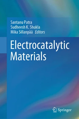 Abbildung von Patra / Shukla | Electrocatalytic Materials | 1. Auflage | 2024 | beck-shop.de