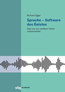 Abbildung von Egger | Sprache - Software des Geistes | 1. Auflage | 2024 | beck-shop.de