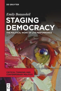 Abbildung von Beausoleil | Staging Democracy | 1. Auflage | 2024 | 1 | beck-shop.de