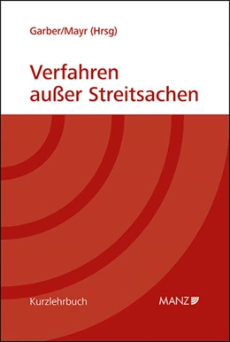 Abbildung von Garber / Mayr | Verfahren außer Streitsachen | 1. Auflage | 2024 | beck-shop.de